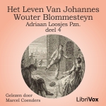 Loosjes Pzn, Adriaan. 'Het leven van Johannes Wouter Blommesteyn - deel 4'