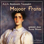 Bosboom-Toussaint, A.L.G. 'Majoor Frans'