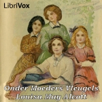 Alcott, Louisa May. 'Onder Moeders Vleugels'