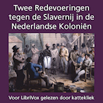 Various. 'Twee Redevoeringen tegen de Slavernij in de Nederlandse Koloniën'